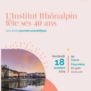 INVITATION ANNIVERSAIRE Institut Rhonalpin LYON 18 Octobre